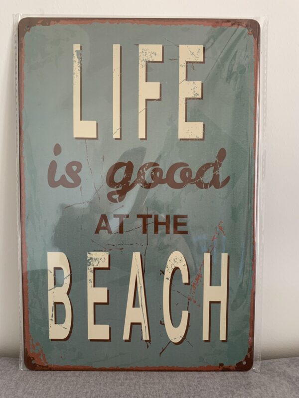 Metall seinapilt Life is good at the beach