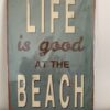 Metal Wall Art Life is Good at the Beach